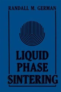Liquid Phase Sintering - R.M. German