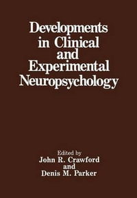 Developments in Clinical and Experimental Neuropsychology - John R. Crawford