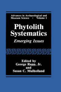 Phytolith Systematics : Emerging Issues - Susan C. Mulholland