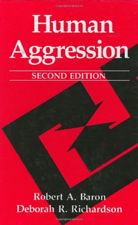 Human Aggression : Perspectives in Social Psychology - Deborah R. Richardson