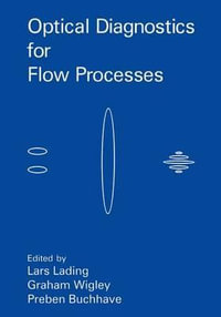 Optical Diagnostics for Flow Processes - Lars Lading