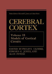 Cerebral Cortex : Models of Cortical Circuits - Philip S. Ulinski