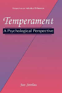 Temperament : A Psychological Perspective - Jan Strelau
