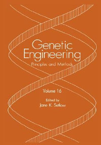 Genetic Engineering : Principles and Methods - Jane K. Setlow