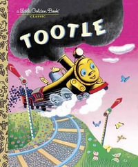 Tootle : A Little Golden Book Classic - Gertrude Crampton