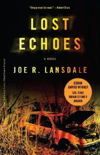Lost Echoes : Vintage Crime/Black Lizard - Joe R. Lansdale