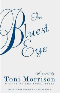 The Bluest Eye : Vintage International - Toni Morrison