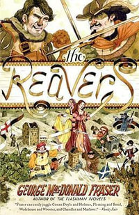 The Reavers - George MacDonald Fraser