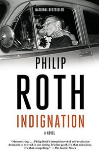 Indignation : Vintage International - Philip Roth