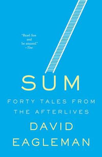 Sum : Forty Tales from the Afterlives - David Eagleman