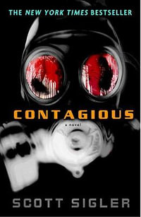 Contagious : Infected - Scott Sigler