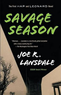 Savage Season : A Hap and Leonard Novel: Book 1 - Joe R. Lansdale