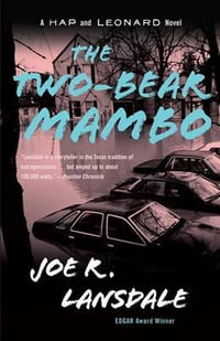 The Two-Bear Mambo : A Hap and Leonard Novel (3) - Joe R. Lansdale