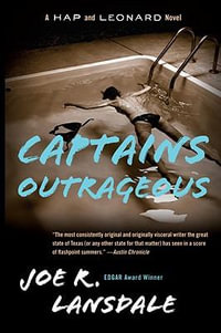 Captains Outrageous : A Hap and Leonard Novel (6) - Joe R. Lansdale