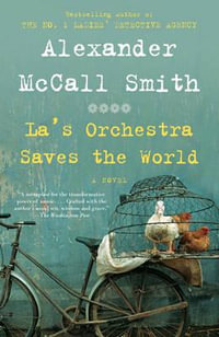 La's Orchestra Saves the World - Alexander McCall Smith