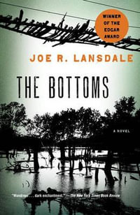 The Bottoms : Vintage Crime/Black Lizard - Joe R. Lansdale