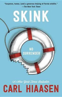 Skink--No Surrender : Skink - Carl Hiaasen