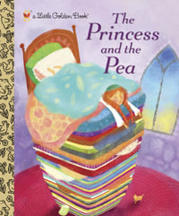 The Princess and the Pea : A Little Golden Book - Hans Christian Andersen