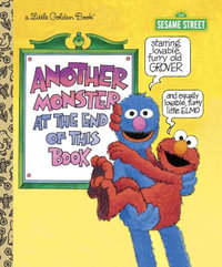 LGB Another Monster At The End Of This Book (Sesame Street) : Little Golden Books - Jon Stone