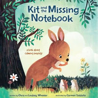 Kit and the Missing Notebook : A Book About Calming Anxiety - Chris Wheeler
