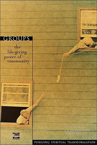 Groups : The Life-Giving Power of Community - John Ortberg