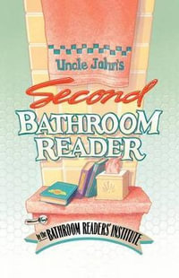 Uncle John's Second Bathroom Reader - Bathroom Readers' Institute