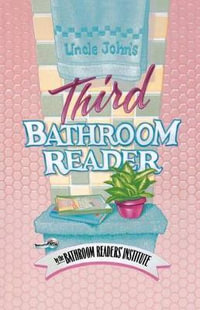 Uncle John's Third Bathroom Reader - Bathroom Readers' Institute