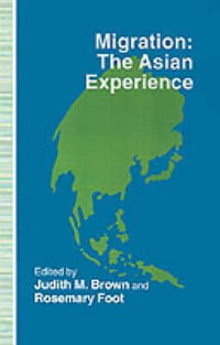 Migration : the Asian Experience - Judith M. Brown