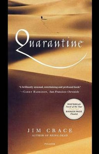 Quarantine : 22  222 - Jim Crace