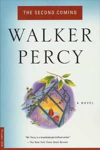 The Second Coming - Walker Percy