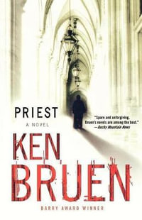 Priest : A Jack Taylor Novel - Ken Bruen