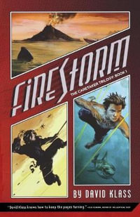 Firestorm : The Caretaker Trilogy - DAVID KLASS