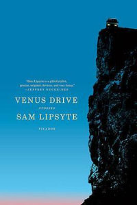 Venus Drive - Sam Lipsyte