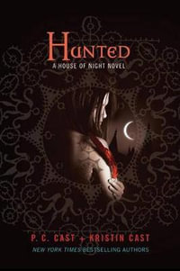 Hunted : House of Night : Book 5 - Kristin Cast