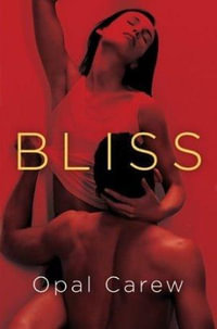 Bliss - Opal Carew