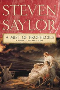A Mist of Prophecies : Roma Sub Rosa - Steven Saylor