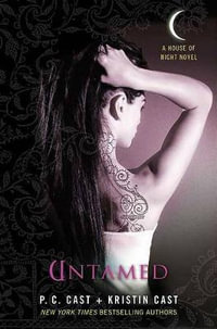 Untamed : House of Night : Book 4 - Kristin Cast