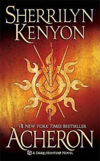 Acheron : Dark Hunter : Book 15 - Sherrilyn Kenyon