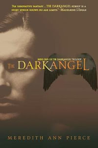The Darkangel : Book 1 - Meredith Ann Pierce