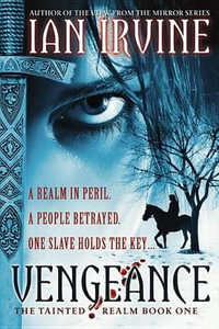Vengeance : Tainted Realm Trilogy - Ian Irvine