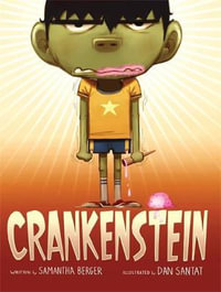 Crankenstein : When cranky kids have monstrous days... - Samantha Berger