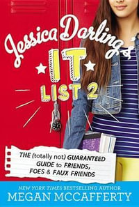 Jessica Darling's It List 2 : The (Totally Not) Guaranteed Guide to Friends, Foes & Faux Friends - Megan McCafferty