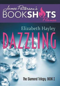 Dazzling : Bookshots - Elizabeth Hayley