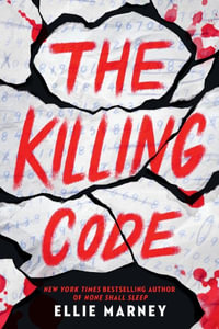 The Killing Code - Ellie Marney