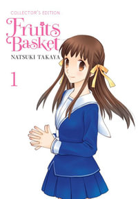 Fruits Basket Collector's Edition, Vol. 1 : Fruits Basket Collectors Edition - Natsuki Takaya