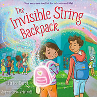 The Invisible String Backpack : Invisible String - Patrice Karst