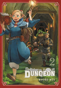 Delicious in Dungeon, Vol. 2 : Dungeon Meshi Manga - Hachette US