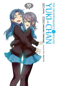 The Disappearance of Nagato Yuki-chan, Vol. 10 : Disappearance of Nagato Yuki-chan - Nagaru Tanigawa