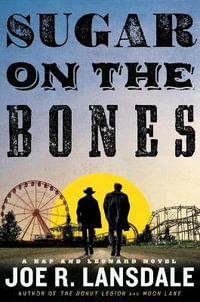 Sugar on the Bones : Hap and Leonard - Joe R. Lansdale