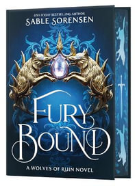 Fury Bound : Wolves of Ruin - Sable Sorensen